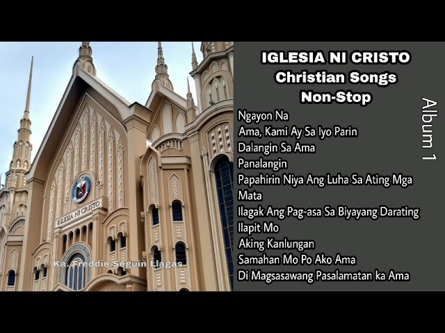 INC CHRISTIAN SONGS | Non-Stop | Album 1