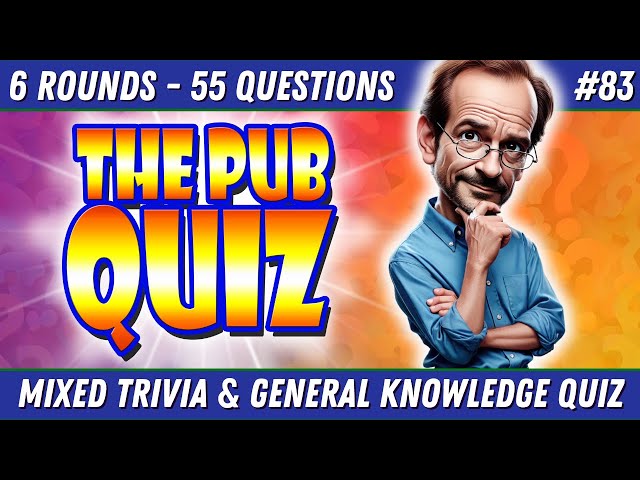 55 TRIVIA QUESTIONS | Can You Ace This Trivia Night Pub Quiz!