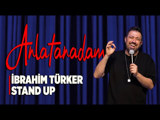 İbrahim Türker - Anlatanadam | Stand Up Gösterisi (Mayıs 2025)