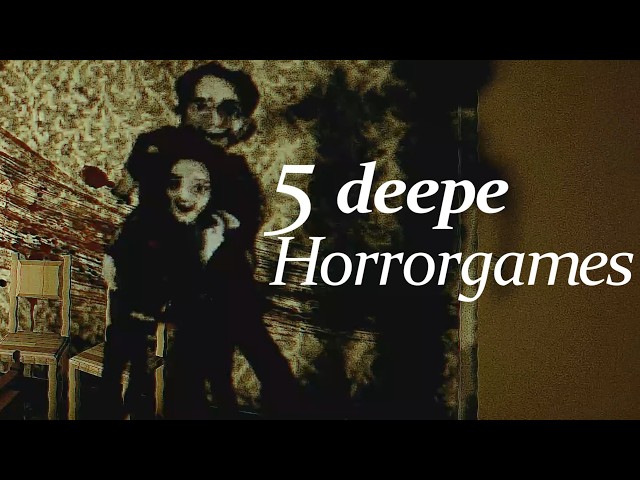 5 deepe Horrorgames die dich zum Nachdenken bringen