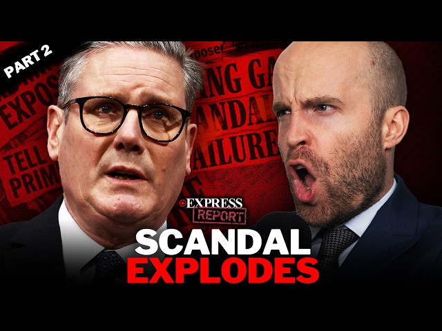 BOMBSHELL: Starmer's Secret File UNCOVERED In Grooming Scandal | Express Report Part 2