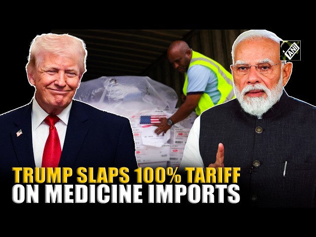 Donald Trump imposes 100% tariff on branded pharma imports, restructures metal duties