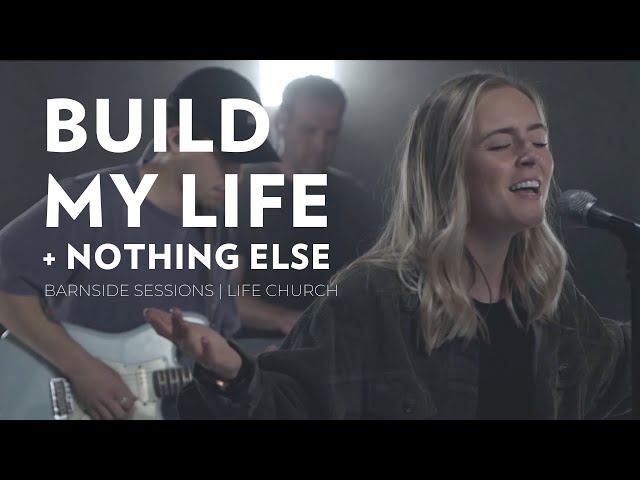 Build My Life + Nothing Else | Hailey Bisschoff | This is Life Worship
