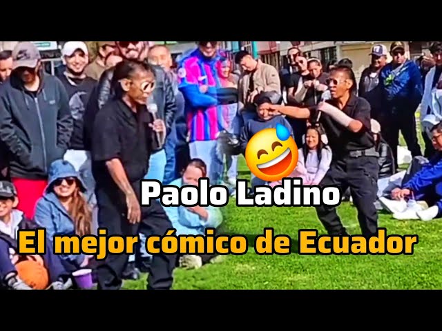 Paolo Ladino! Ecuador's Best Street Comedian 🎭🇪🇨