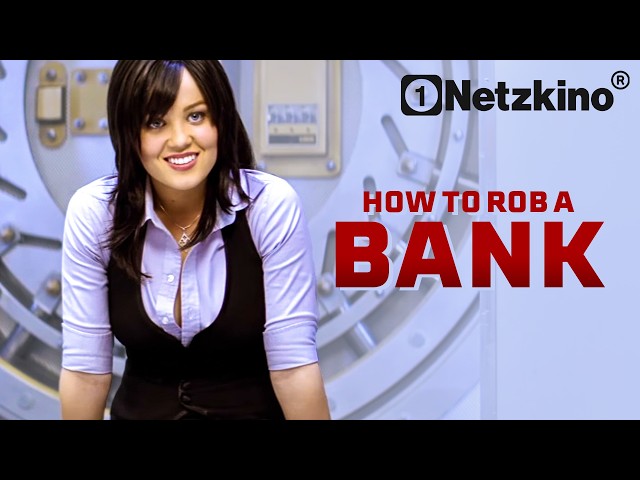 How to Rob a Bank (ACTION COMEDY full movie, heist thriller, full crime comedy in German)