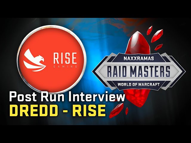 Post Run Interview with Dredd from Rise | Raid Masters Naxxramas Speedrun