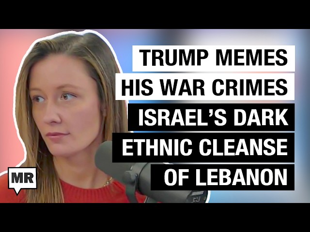 Trump Revels In War Crimes; Israel Ethnically Cleanses Lebanon In Darkness w/ Zahra Hankir | MR Live