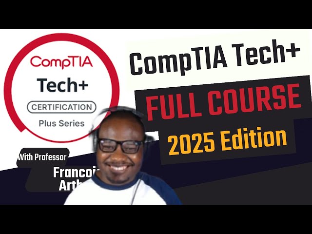 CompTIA Tech+ Full Course (2025 Edition) – Free IT Fundamentals Training for Beginners!