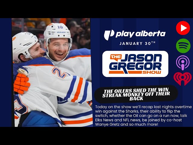 The Oilers Shed The Win Streak Monkey Off Their Back | Jason Gregor Show | January 30th, 2026
