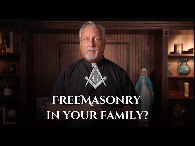Breaking Freemasonic Curses in Your Bloodline | Fr. Dan Reehil