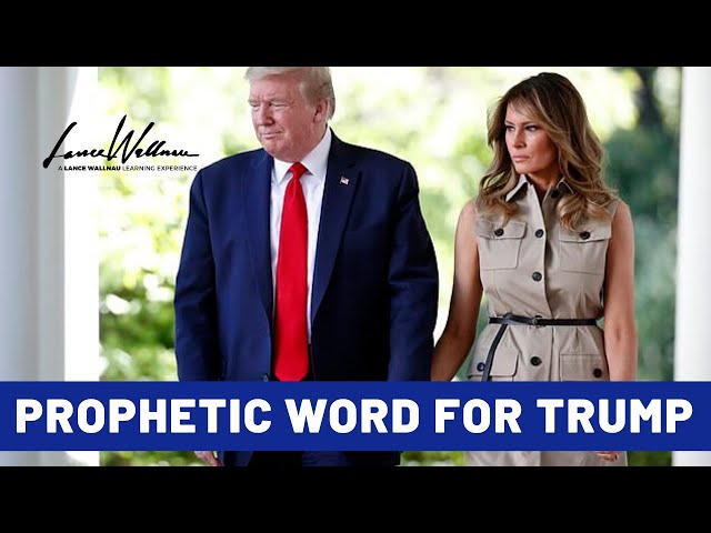 Prophetic Word For President Trump: "You Will Recover All" | Lance Wallnau