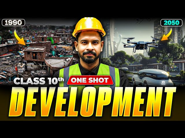 Development | Complete Chapter in ONE SHOT | CBSE Class 10 SST | NCERT | 2025-26