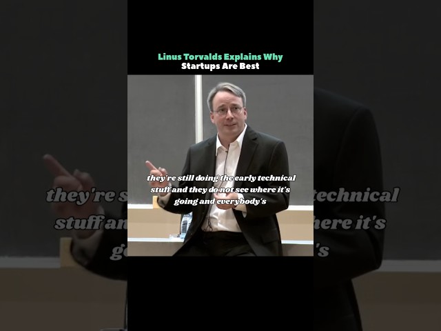 Linus Torvalds Explains Why Startups Are Best #shorts #linux #startup #knowledge