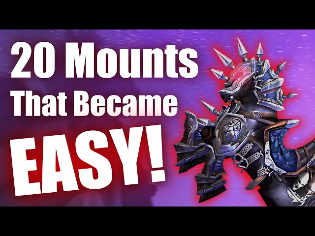 20 Mounts that are now way easier to farm in WoW