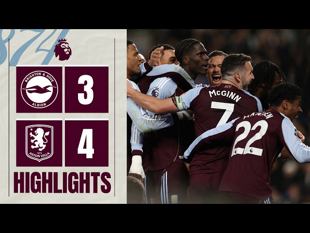 Superb Villa COMEBACK at Brighton | Brighton 3-4 Aston Villa | Premier League Highlights