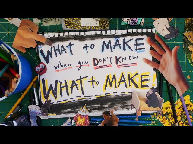 A chaotic guide to making stuff instead of doomscrolling