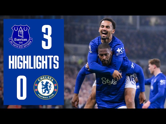 EVERTON 3-0 CHELSEA | Premier League highlights