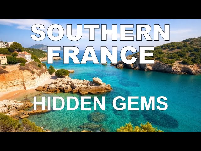 Discover Southern France's Hidden Gems!