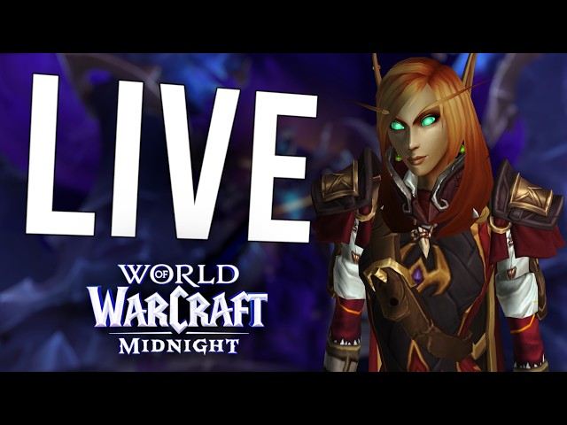 MIDNIGHT SEASON 1 M+ IS HERE! THE BEST WEEK TO GEAR UP! - World of Warcraft (Livestream)