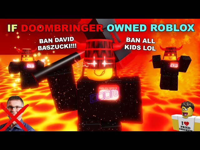 If Doombringer Owned ROBLOX