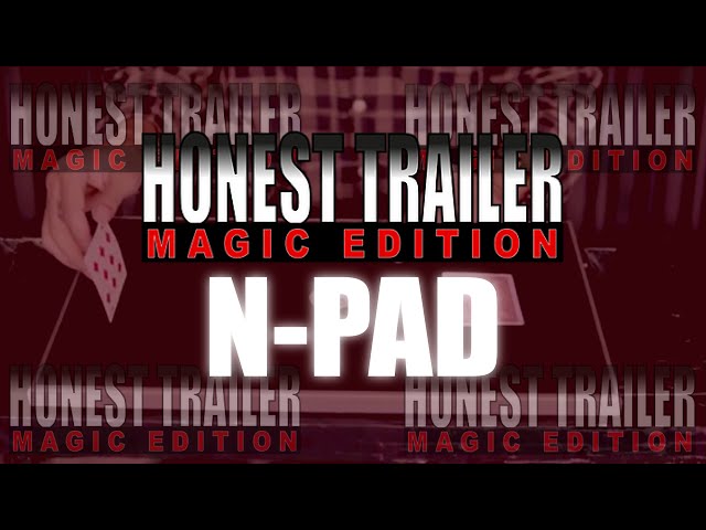 N Pad by S Magic | Honest Trailer: Magic Edition