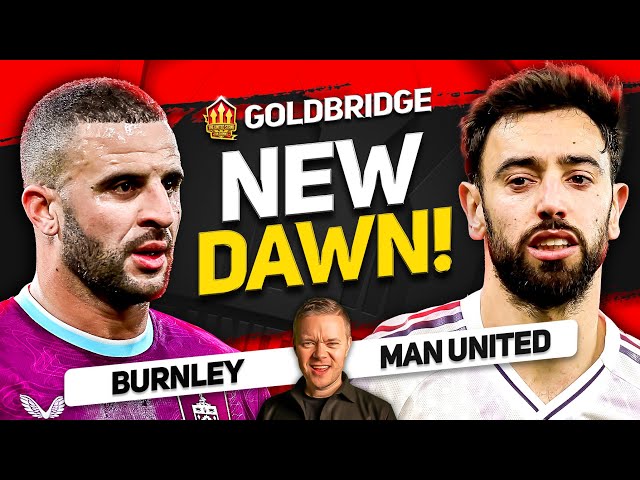 Solskjaer AND Carrick Return? Burnley vs Man Utd Goldbridge Preview