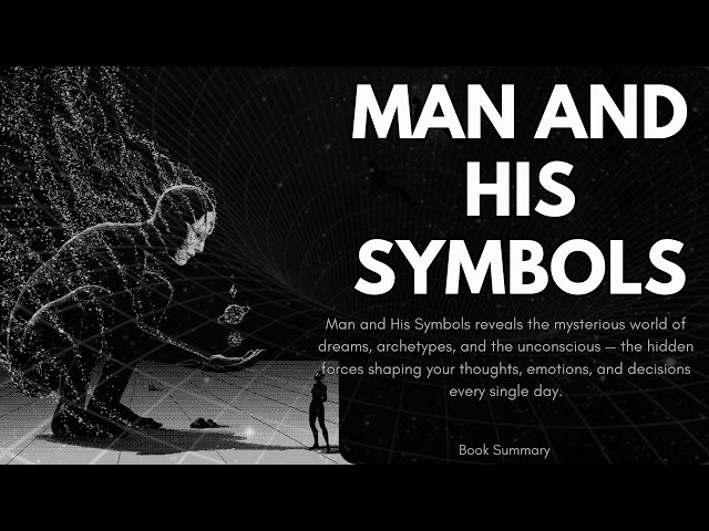 Man and His Symbols (Carl Jung) – Book Summary & Analysis