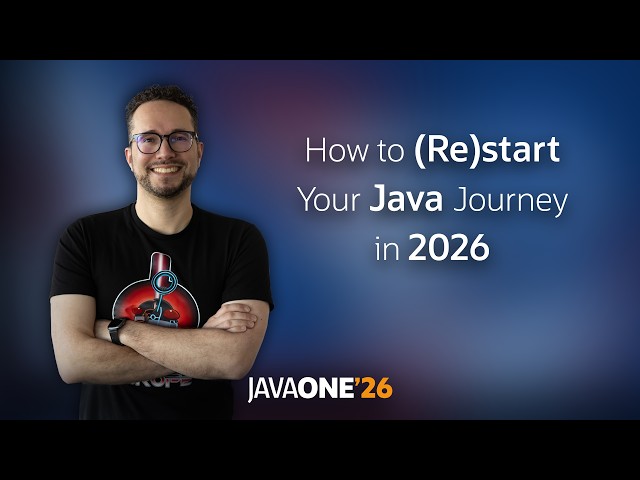 How to (Re)start Your Java Journey in 2026