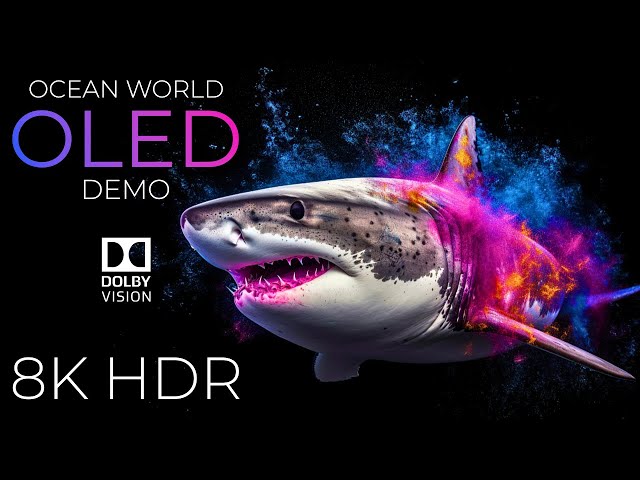 Ocean World OLED Demo HDR 8K Ultra HD Dolby Vision™ 60fps