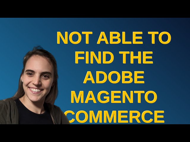 Magento: Not able to find the Adobe Magento Commerce Developer Professional(AD0-E702)