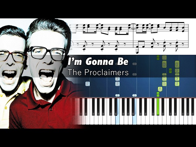 The Proclaimers - I'm Gonna Be (500 Miles) - Piano Tutorial with Sheet Music