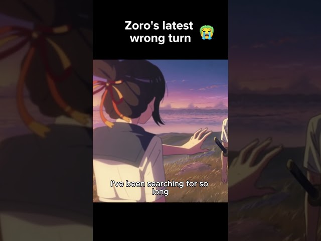 Zoro's lost again 😭🥀