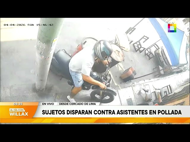 Al Día con Willax - ABR 06 - SUJETOS DISPARAN CONTRA ASISTENTES EN POLLADA | Willax