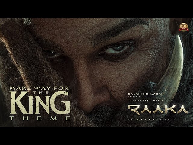 Make Way For The King - Theme | #RAAKA | Allu Arjun | Sun Pictures | Atlee | Sai Abhyankkar