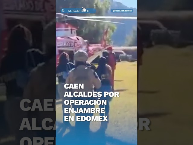 Operación Enjambre lleva en Edomex 3 alcaldes detenidos #shorts