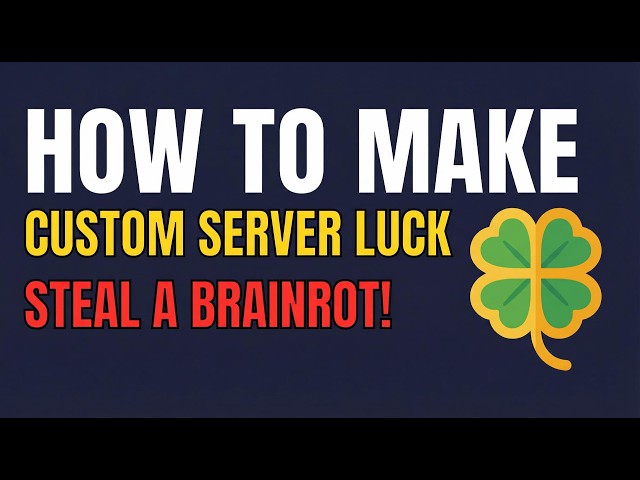 How To Create Custom SERVER LUCK In Steal A Brainrot!