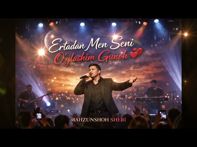 🎵 Ertadan Men Seni O‘ylashim Gunoh