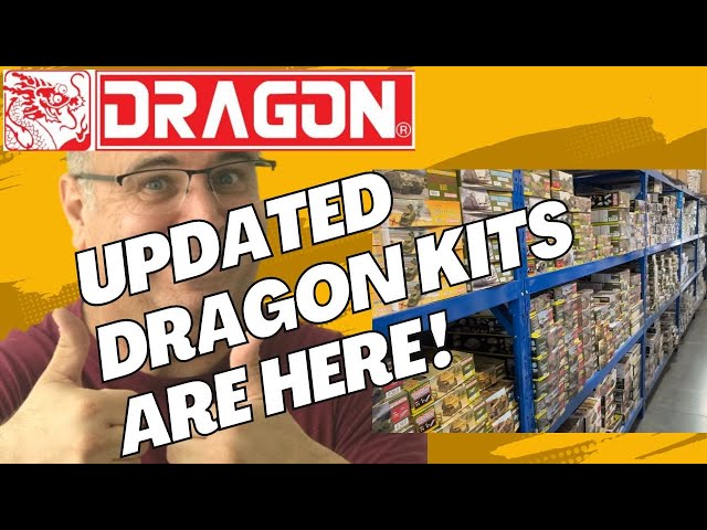 Updated Dragon  Plastic Model Kits are Here.