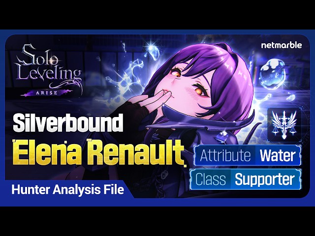 [Solo Leveling:ARISE] Hunter Analysis File: #38 Elena Renault
