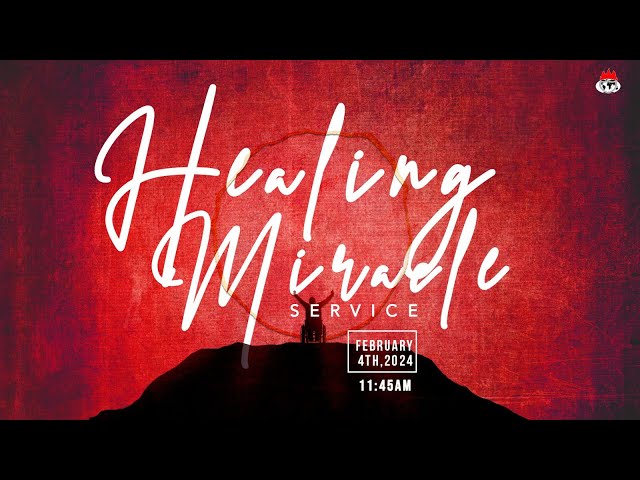 HEALING MIRACLE SERVICE | 4, FEBRUARY 2024 | FAITH TABERNACLE OTA.