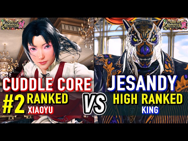 T8 🔥 CUDDLE CORE (#2 Ranked Xiaoyu) vs JESANDY (King) 🔥 Tekken 8 High Level Gameplay