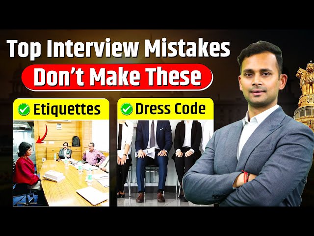 UPSC Interview Preparation : Top Mistakes & Essential Dress Code Tips For IAS/PCS Interview