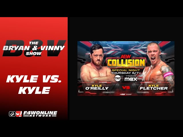 That one match with Kyle | AEW Collision | Bryan & Vinny Show