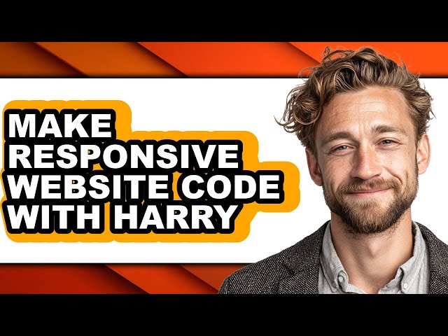 How to Make Responsive Website Code with Harry - Easy Guide