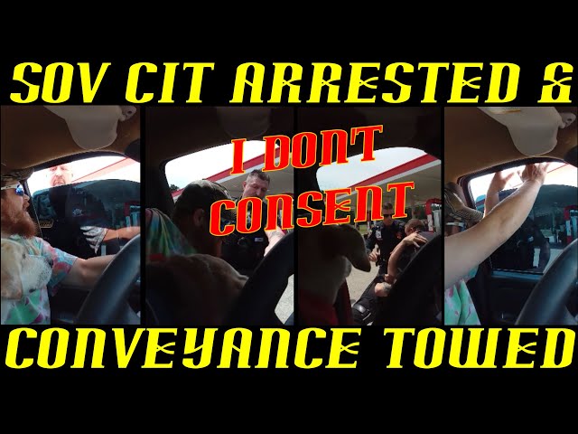 SOV CIT Arrested & Conveyance Towed: HAHAHA!