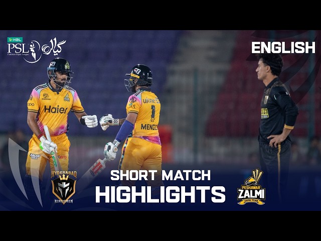 Short Highlights | Hyderabad Kingsmen vs Peshawar Zalmi | English | M 15 | HBL PSL 11 | MZB1K