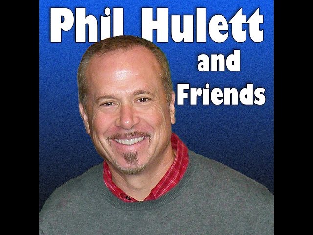 Phil Hulett & Friends:  Episode #300 in 360 degrees