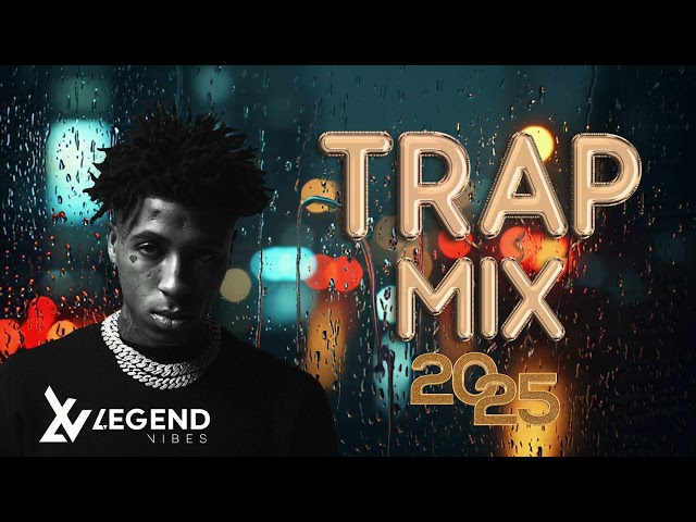 Trap Mix 2025🔥Hip Pop Mix 2025🔥NBA Young Boy🔥Lil Baby🔥Lil Durk🔥Kodak Black🔥YNM Melly🔥Gunna🔥Drake🔥Ye