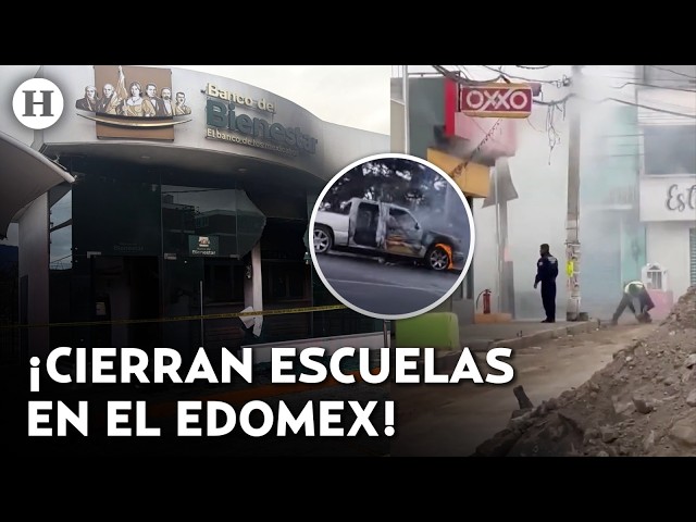 Edomex suspende clases en 14 municipios por violencia generada tras el abatimiento de “El Mencho”