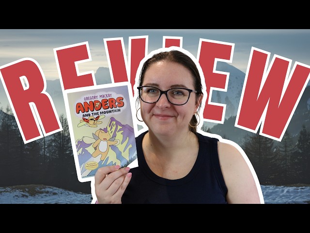 Graphic Novel Review: Anders and the Mountain by Gregory Mackay